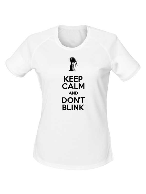 Dámské funkční tričko KEEP CALM AND DON'T BLINK