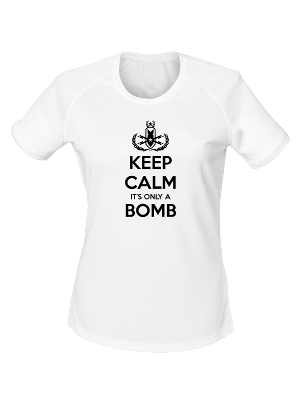 Dámské funkční tričko KEEP CALM IT'S ONLY A BOMB