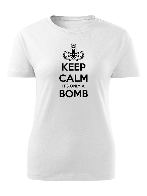 Dámské tričko KEEP CALM IT'S ONLY A BOMB