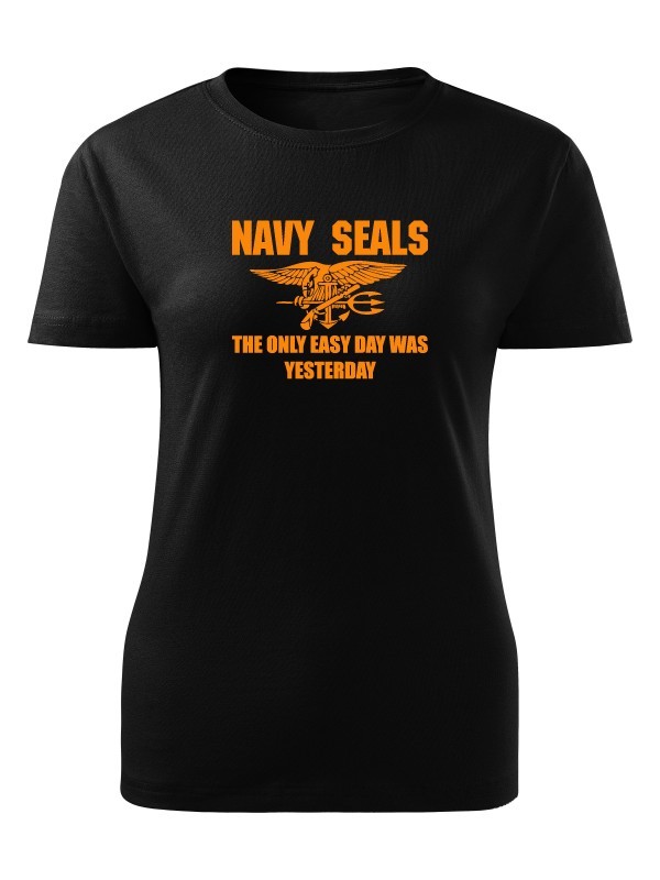 Dámské tričko United States NAVY SEALS The Only Easy Day Was Yesterday