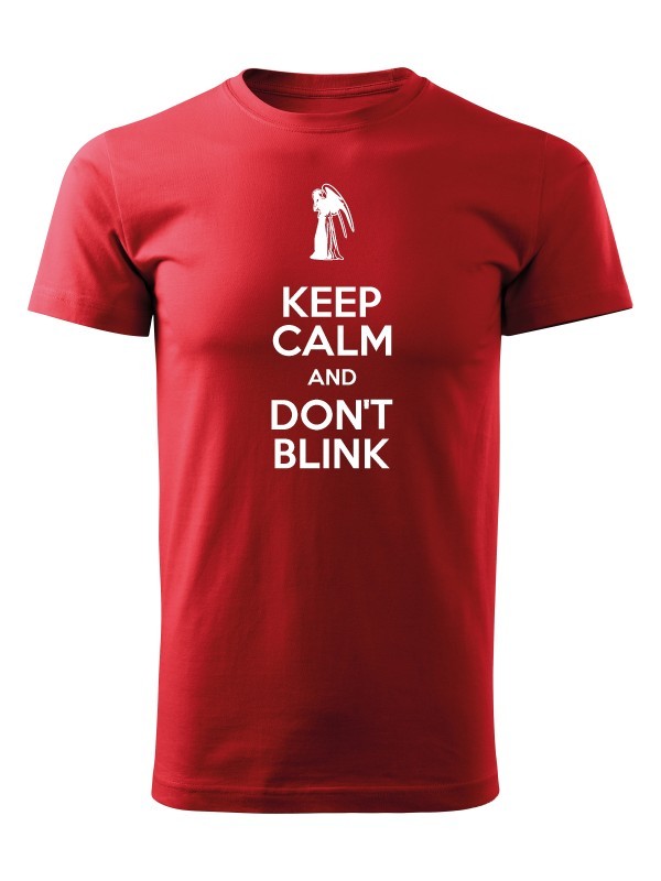 Tričko KEEP CALM AND DON'T BLINK