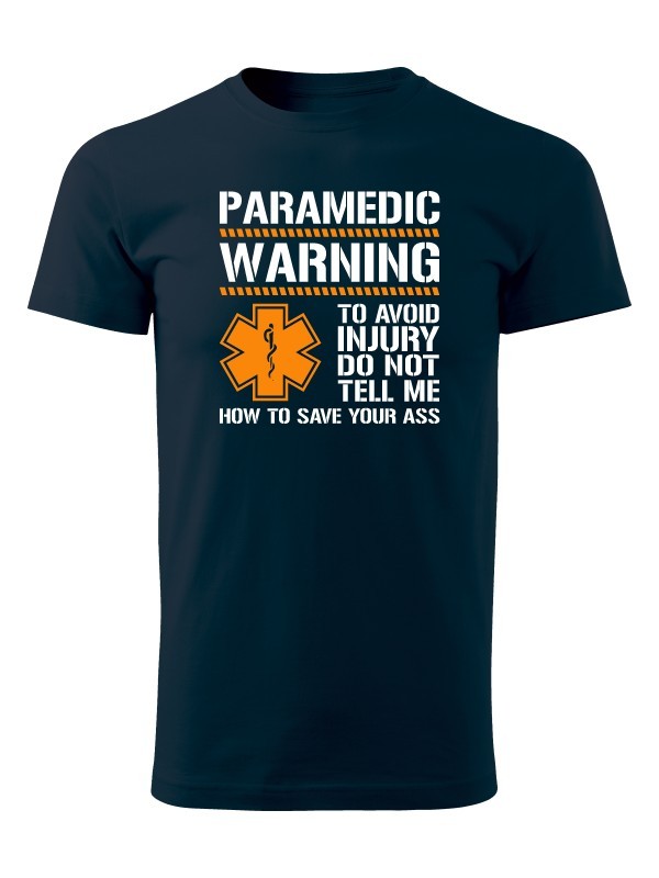 Tričko PARAMEDIC WARNING