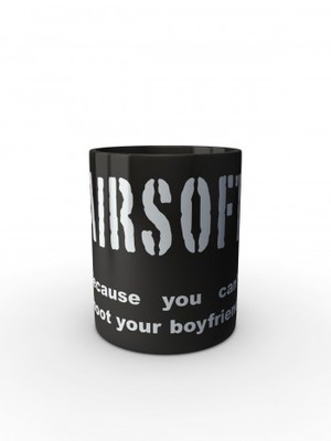 Černý hrnek AIRSOFT Because you can't shoot your boyfriend