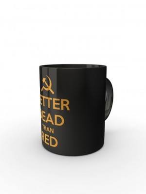 Černý hrnek BETTER DEAD THAN RED