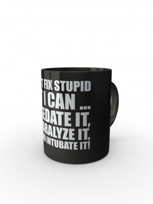 Černý hrnek I CAN'T FIX STUPID
