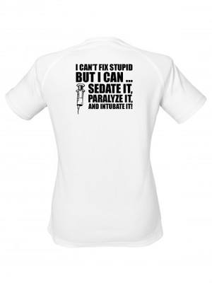 Dámské funkční tričko I CAN'T FIX STUPID