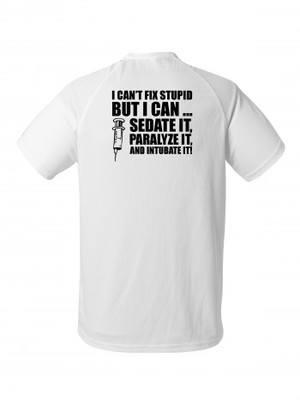 Funkční tričko I CAN'T FIX STUPID