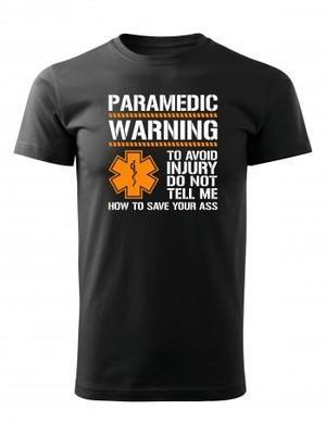 Tričko PARAMEDIC WARNING